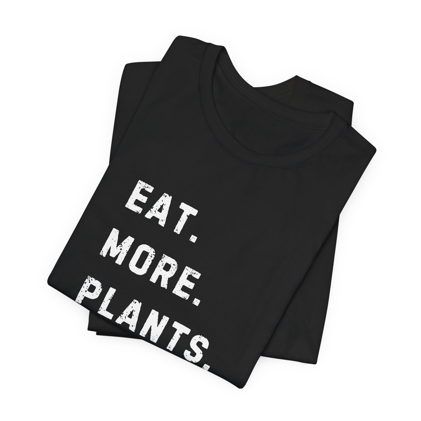 Eat More Plants Vegan Tee Shirt