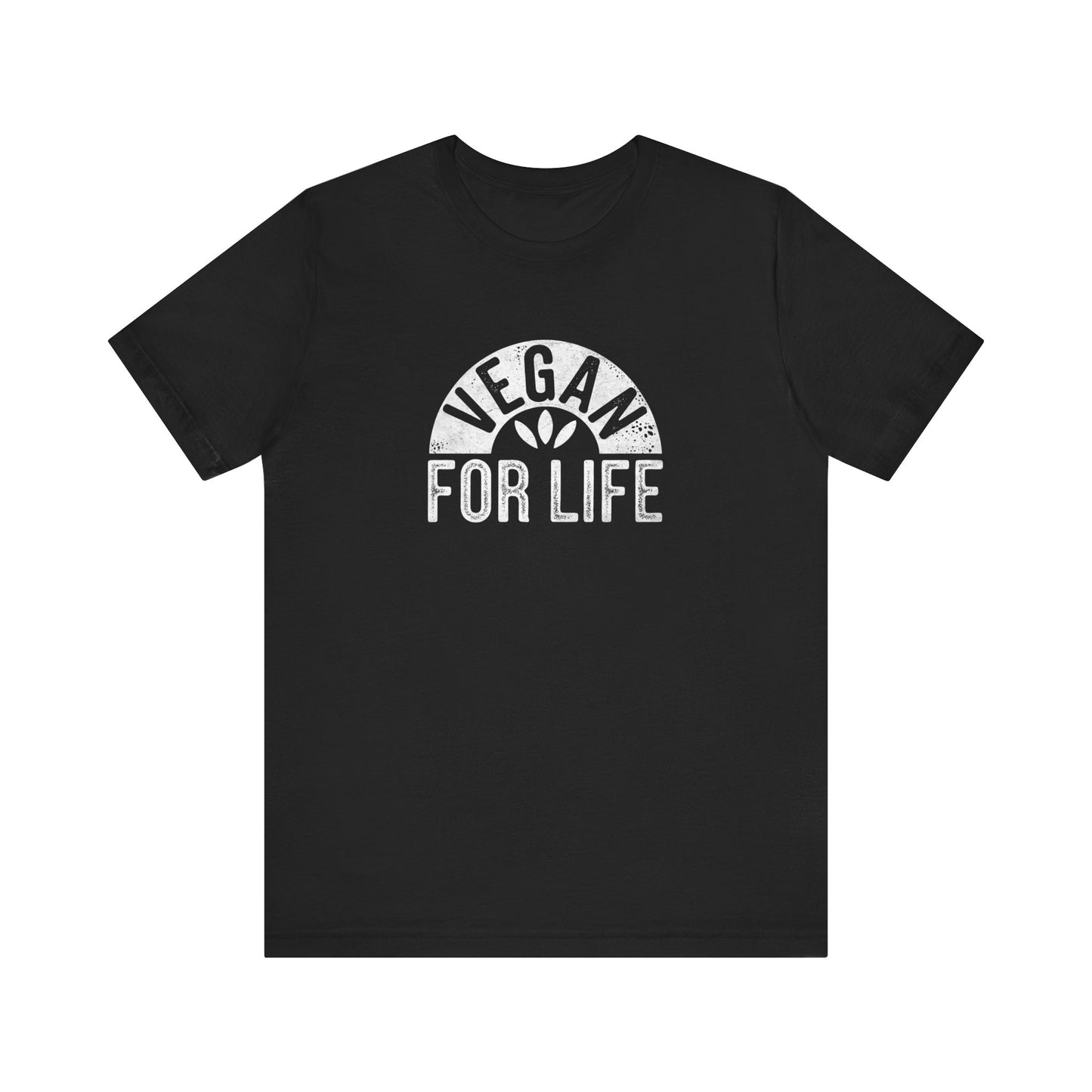 Vegan For Life T-Shirt