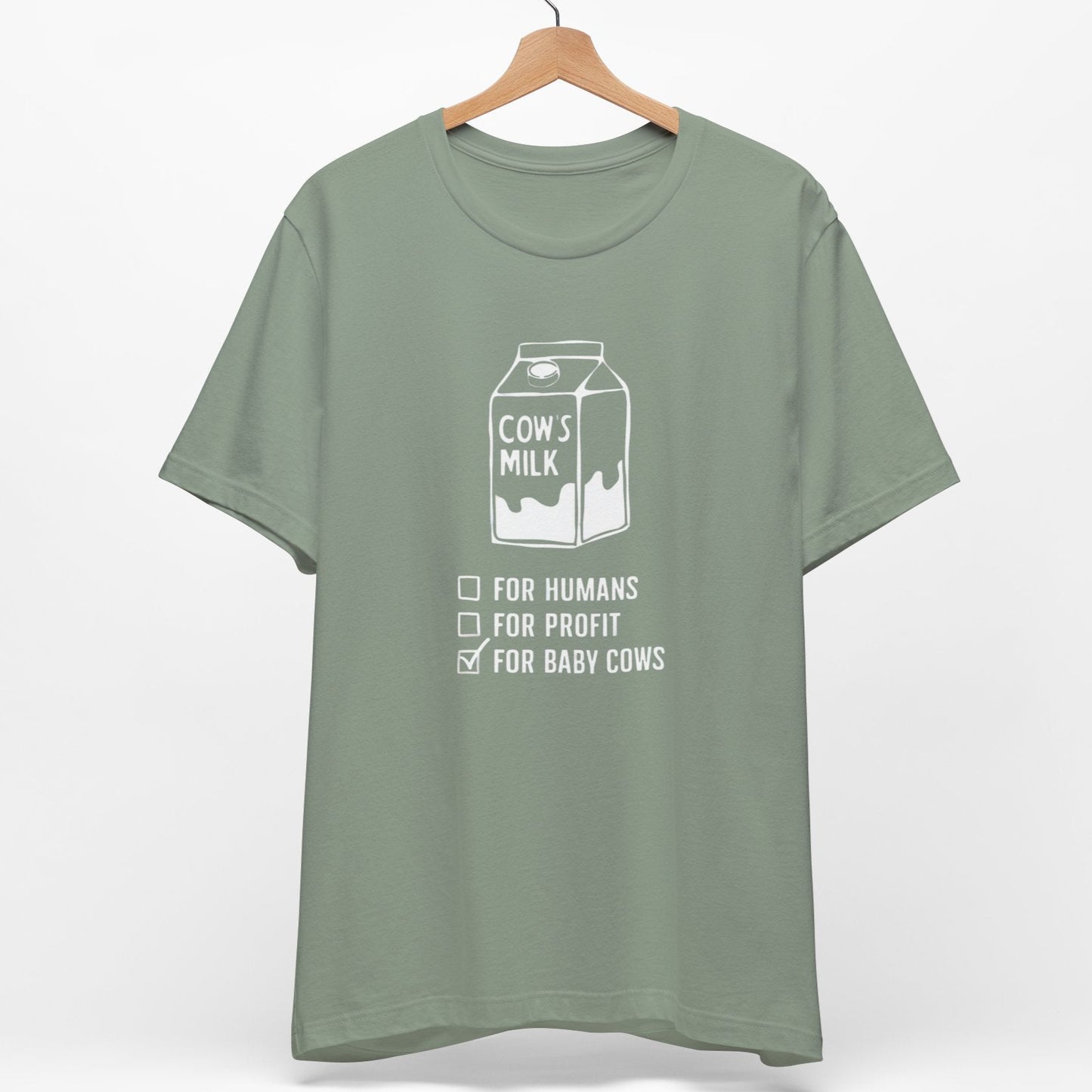 Anti-Dairy T-Shirt - Cow's Milk Is For Baby Cows