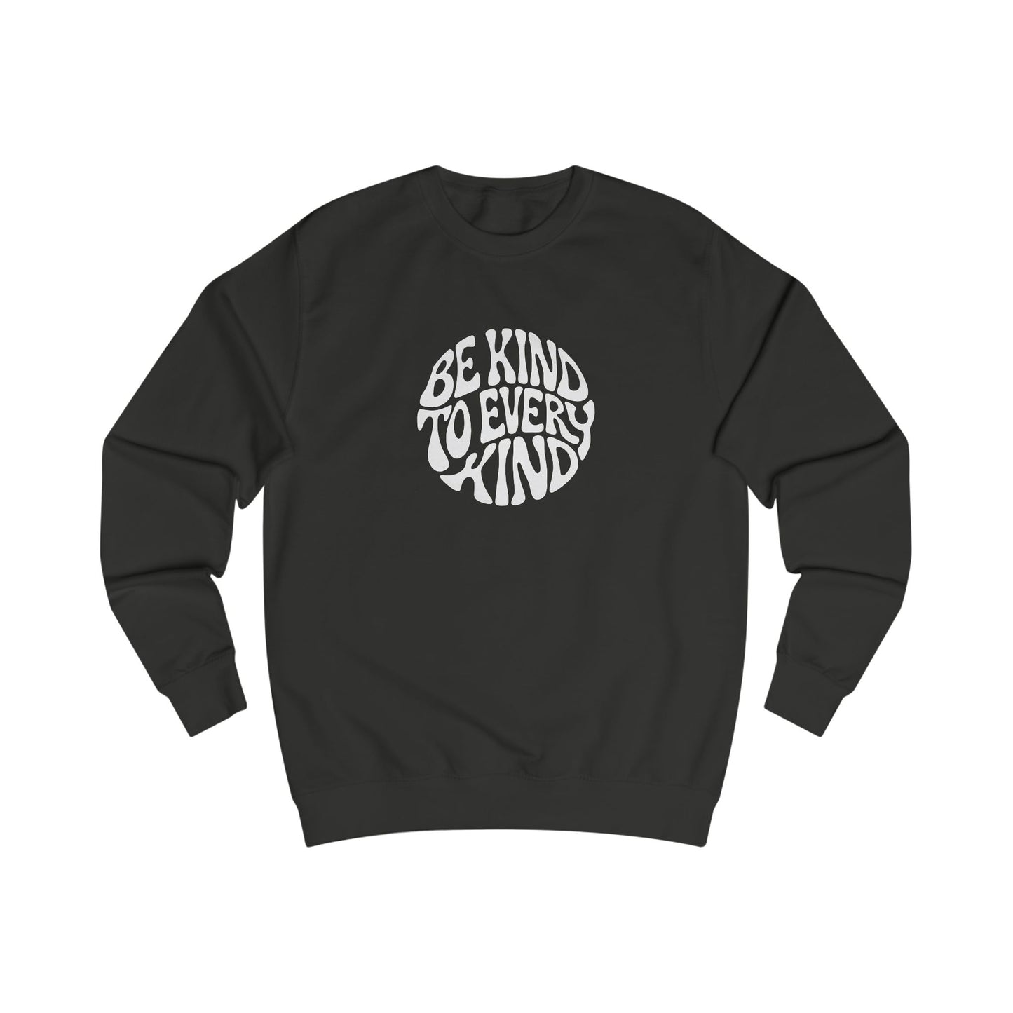Be Kind To Every Kind Vegan Sweatshirt