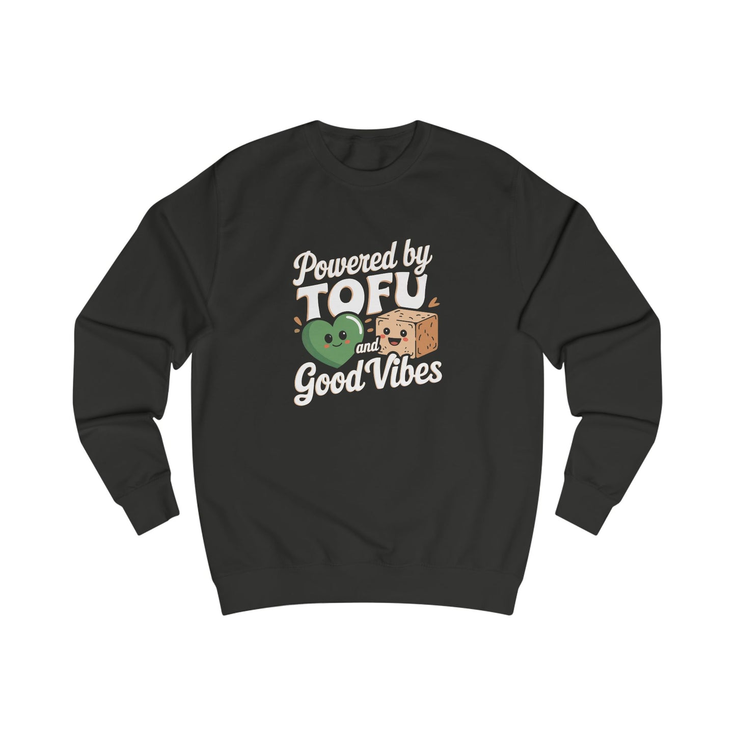 Powered By Tofu & Good Vibes Vegan Sweatshirt