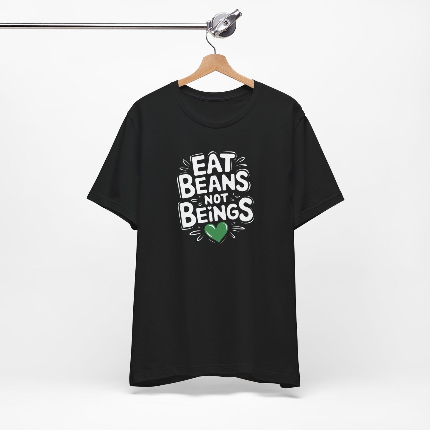 Eat Beans Not Beings T-Shirt