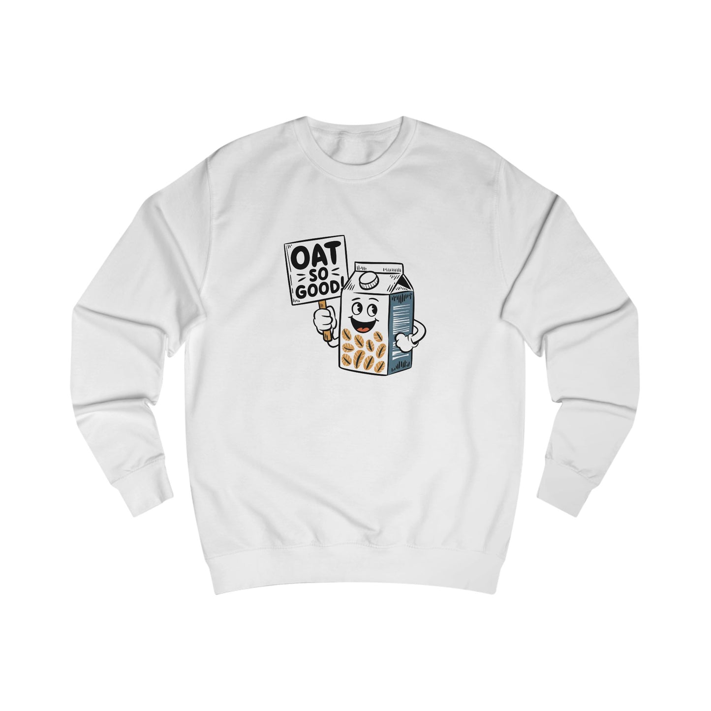 Oat So Good Sweatshirt