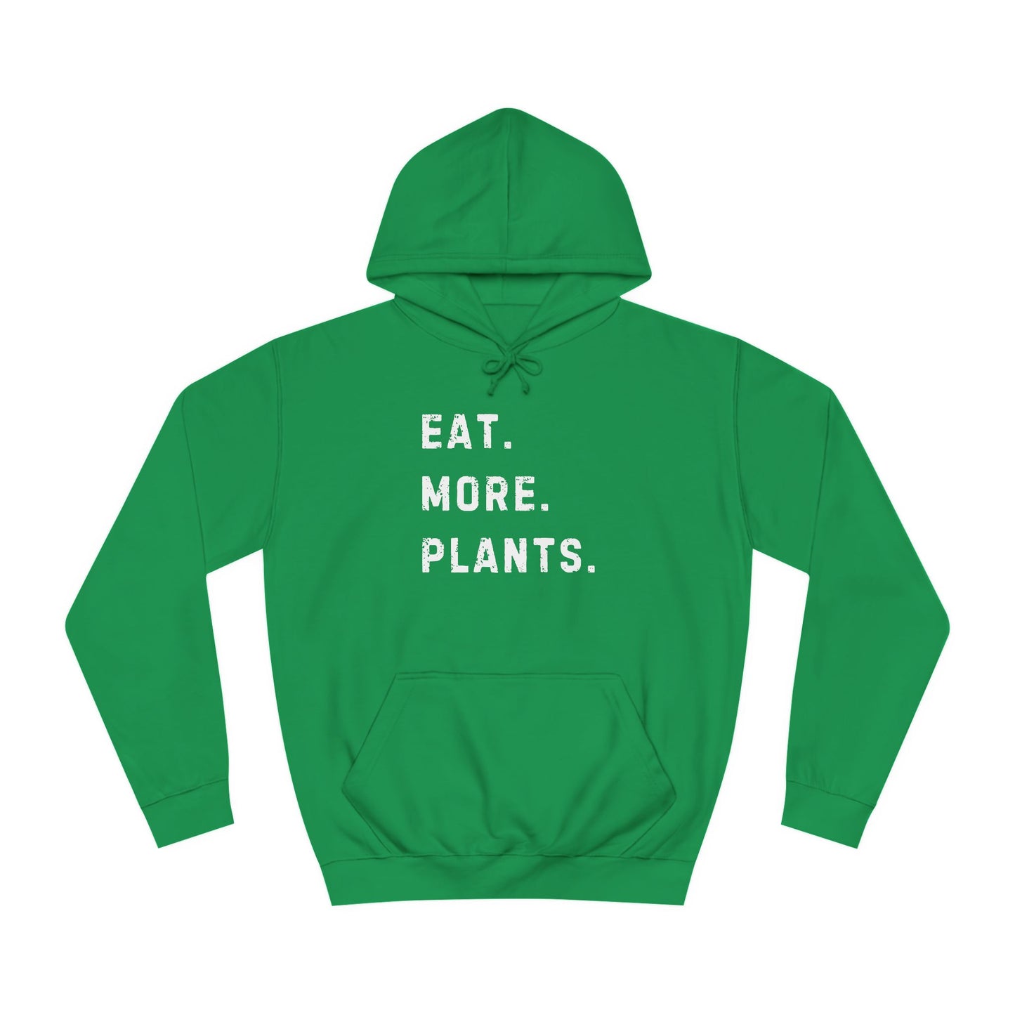 Eat More Plants Hoodie