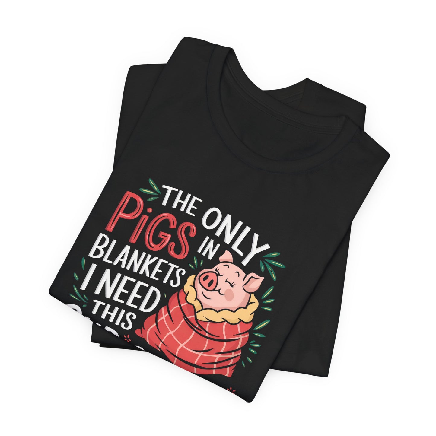 Vegan Christmas T-Shirt - Pigs In Blankets
