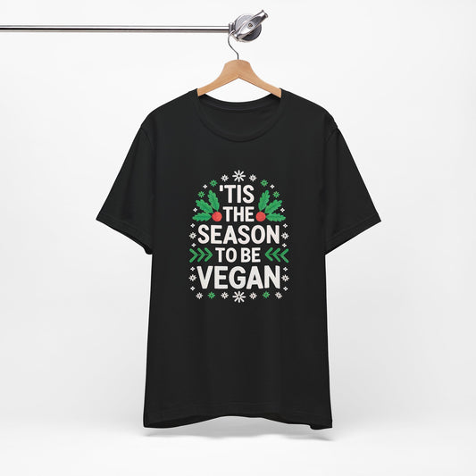 'Tis The Season To Be Vegan T-Shirt