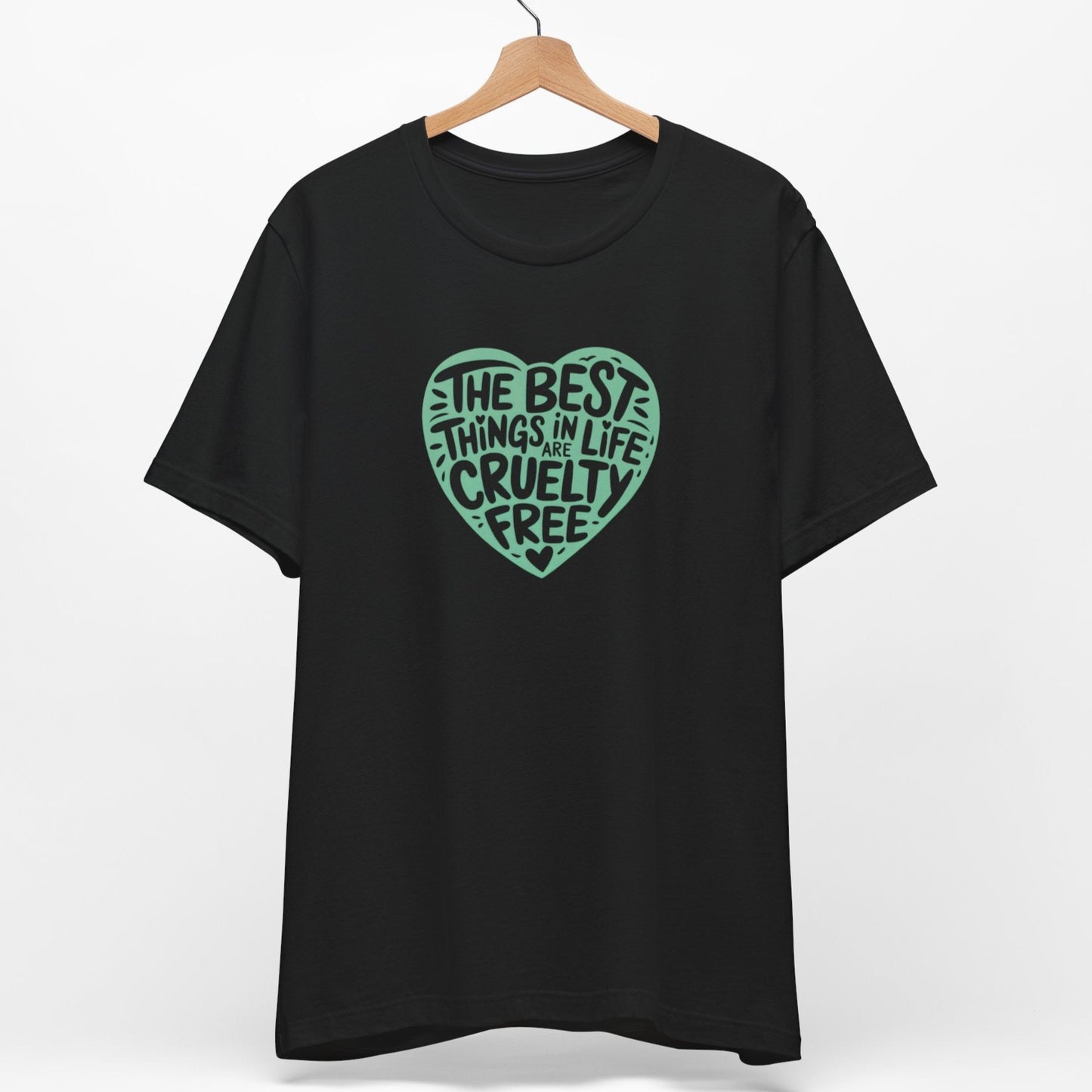 The best things in life are cruelty free black vegan tee shirt