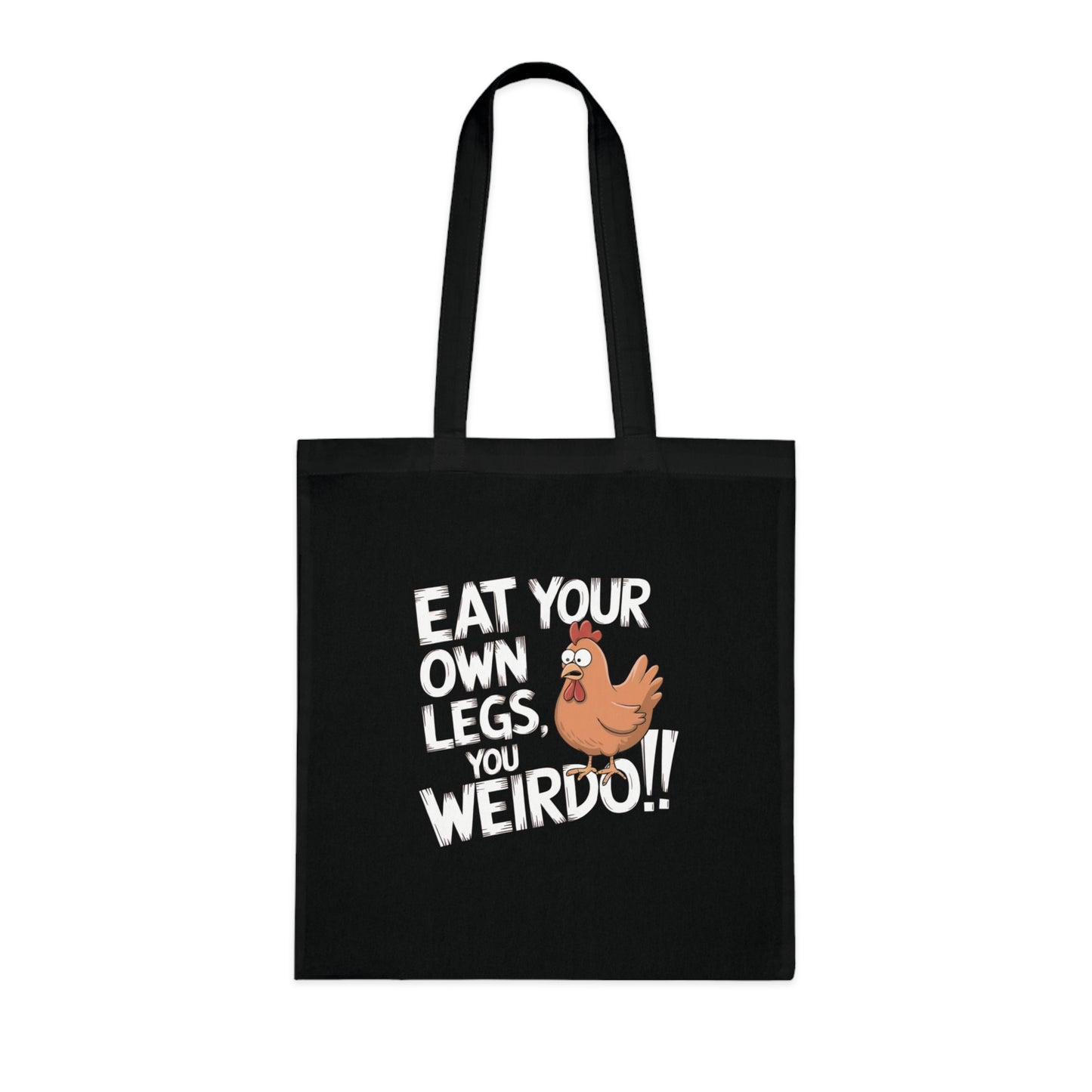 Eat Your Own Legs Tote Bag