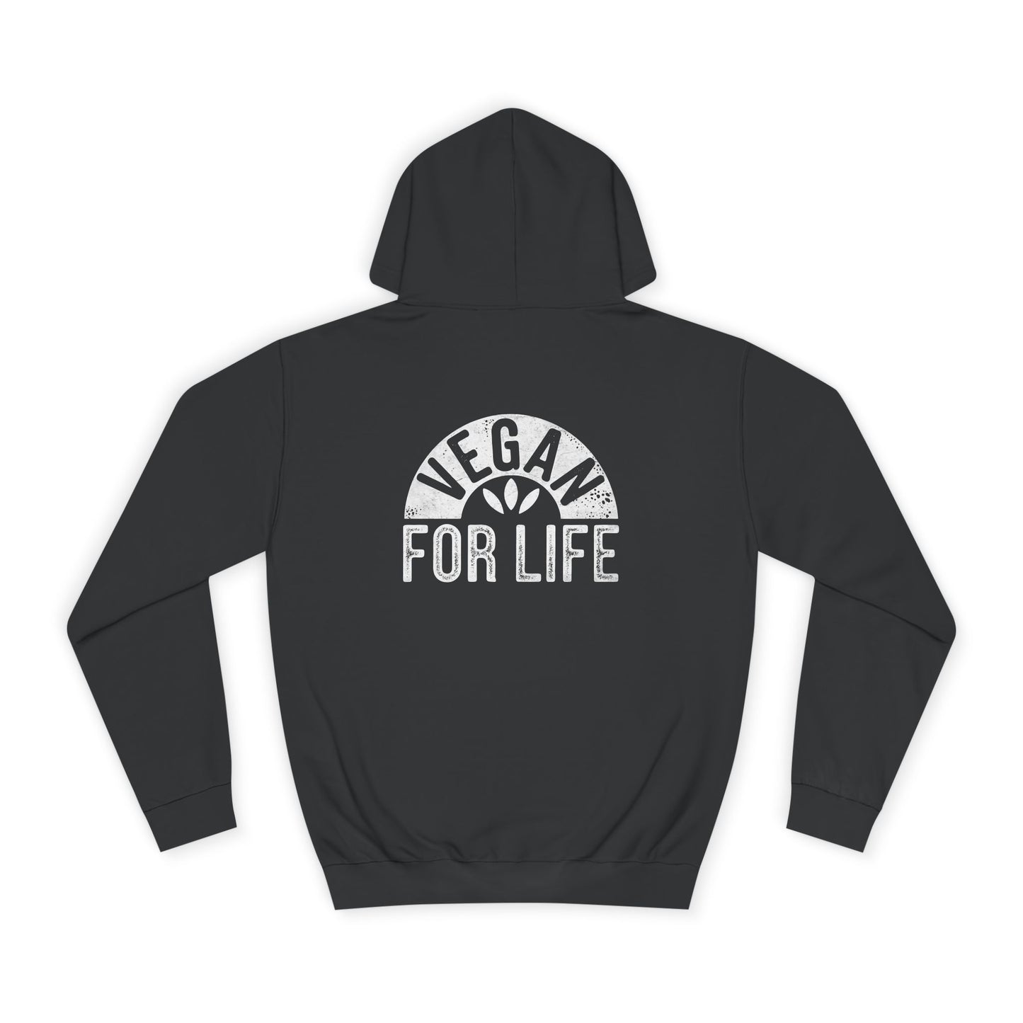 Vegan For Life Back Print Hoodie