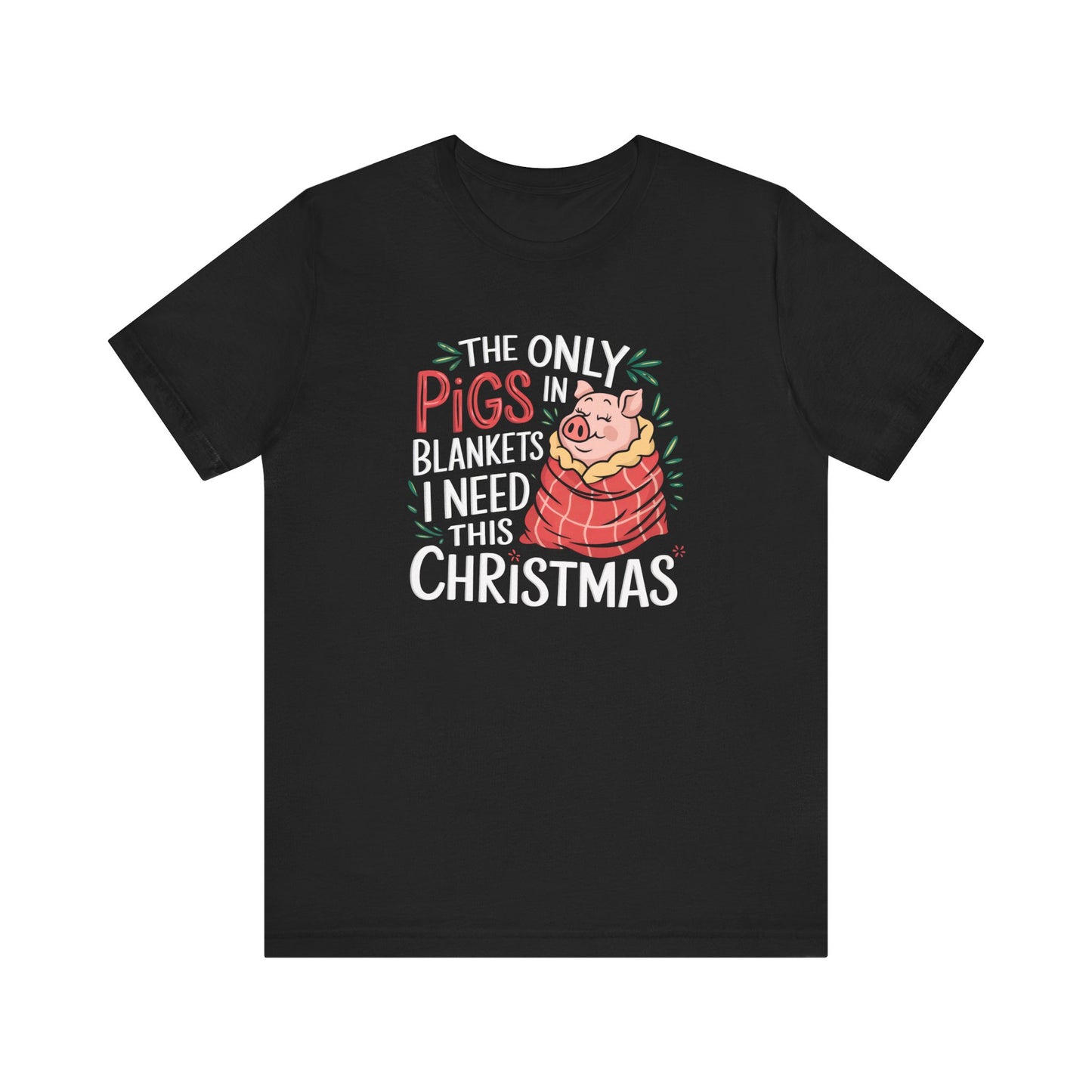 Vegan Christmas T-Shirt - Pigs In Blankets