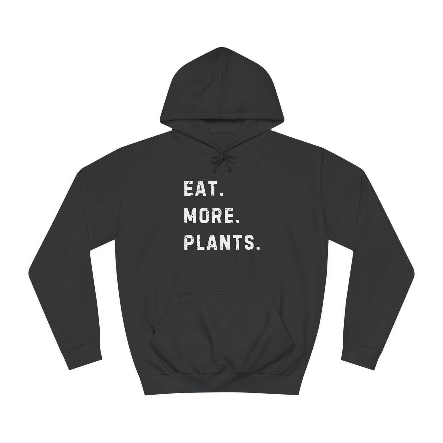 Eat More Plants Hoodie