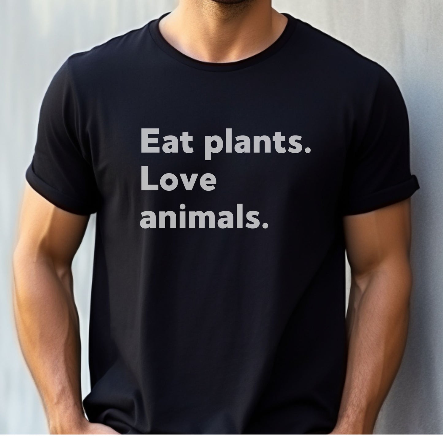 Eat Plants. Love Animals. T-Shirt