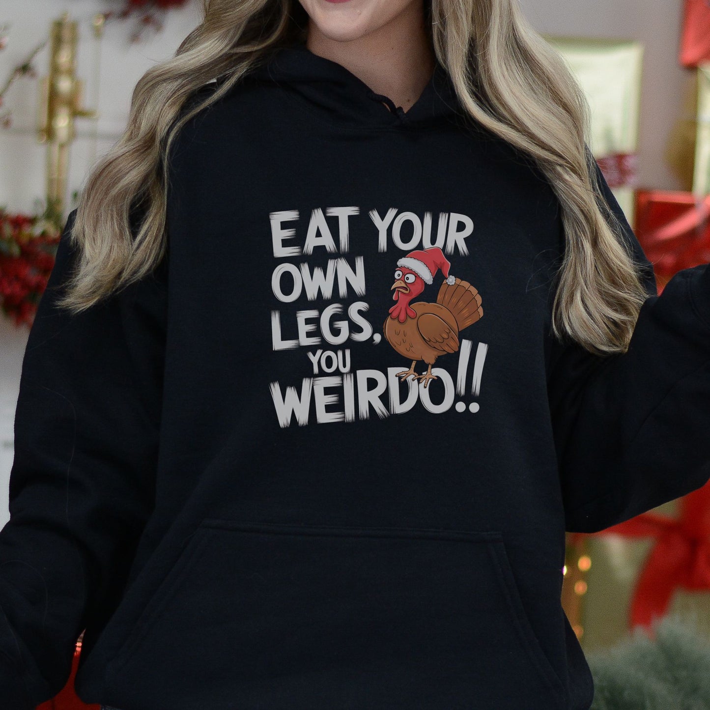 Eat Your Own Legs Turkey Christmas Hoodie