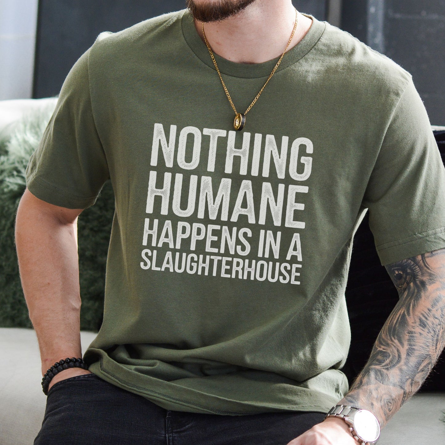 Animal Rights T Shirt - Nothing Humane Happens In A Slaughterhouse