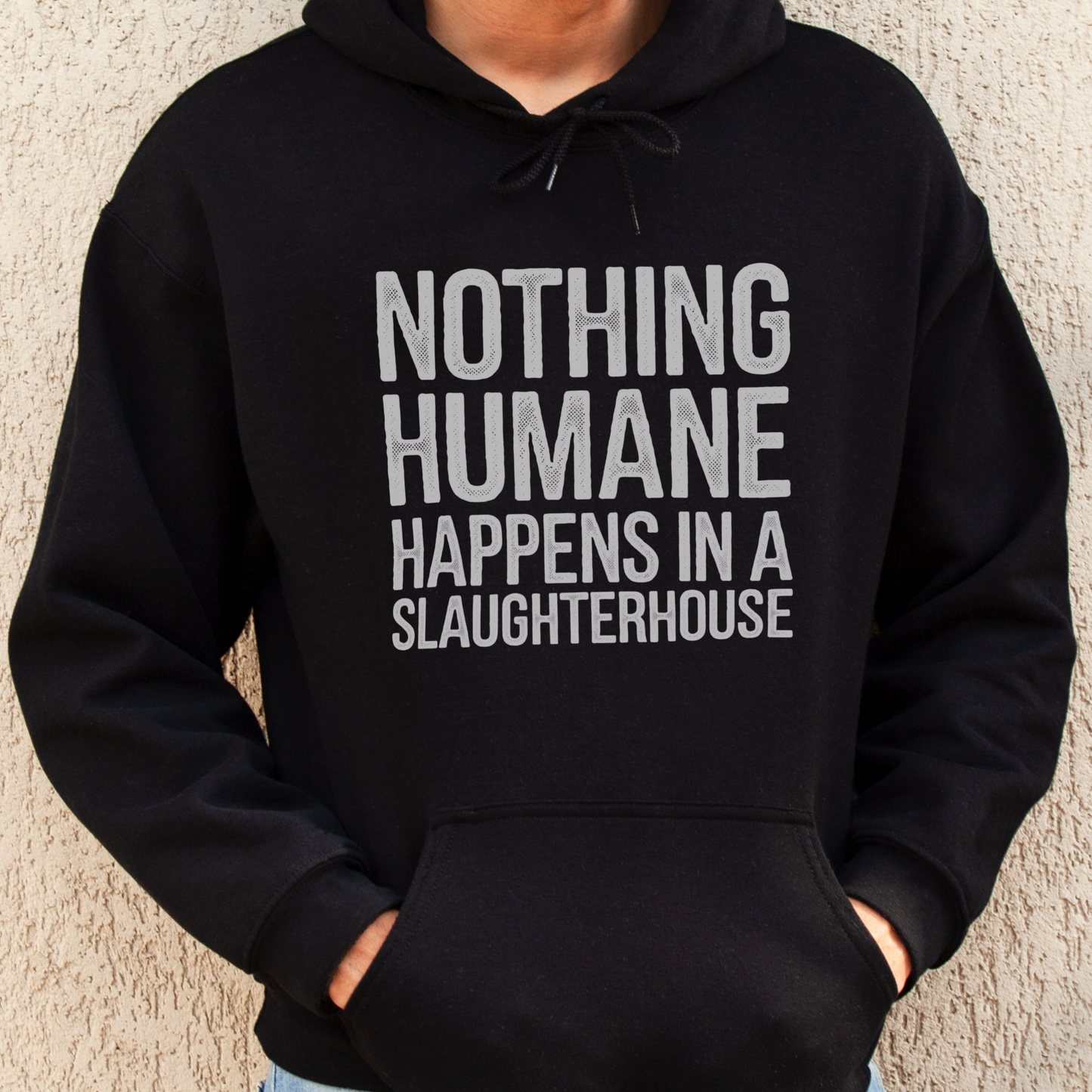 Nothing humane happens in a slaughterhouse black vegan hoodie