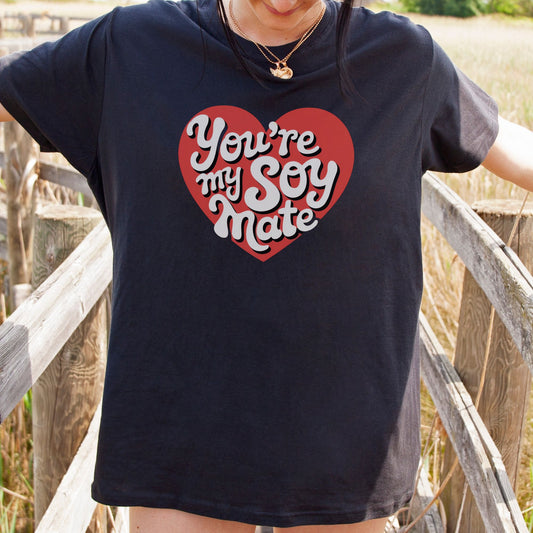 Funny vegan t-shirt with a red heart and the slogan 'you're my soy mate'